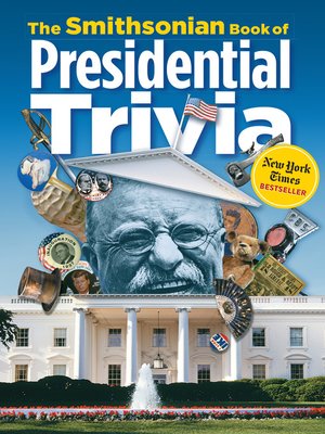 cover image of The Smithsonian Book of Presidential Trivia